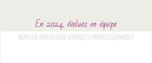 Lire la suite à propos de l’article En 2024, évoluez en équipe vers de nouveaux sommets professionnels !